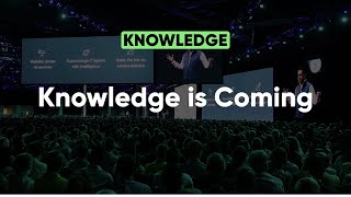 Knowledge Is Coming  Knowledge 2022