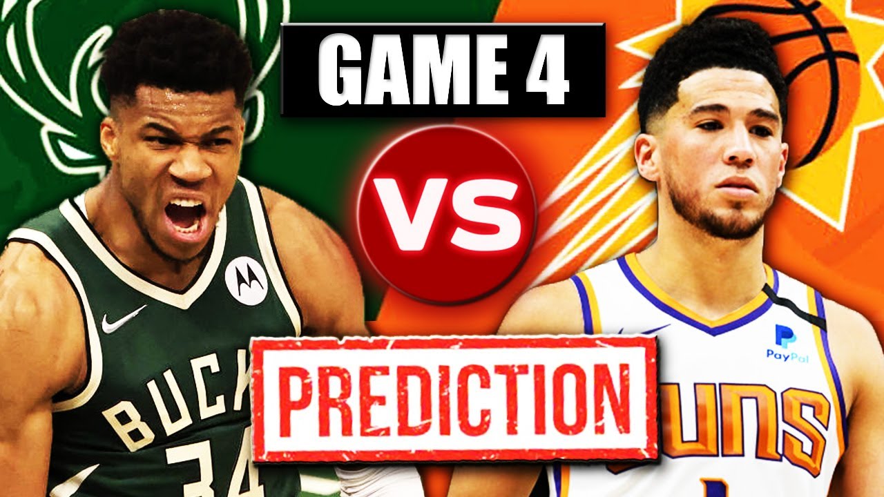 Phoenix Suns vs Milwaukee Bucks Game 4 Prediction/Preview NBA Finals