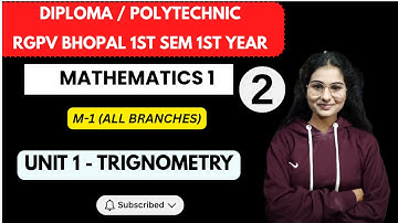 Lec 2 | Trignometry | Mathematics 1 (M1) RGPV Diploma / Polytechnic 1st Sem 1st Year for All Branch