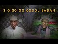 3 Qiso Oo Cajiib Ah Oo Qosol Badan Sh Xassan Iyo Sh Almis Yaxye