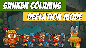 Bloons TD 6 Gameplay Walkthrough - Sunken Columns - Deflation Mode!