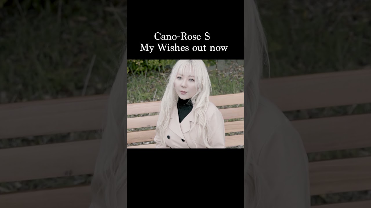 Cano-Rose S - My Wishes teaser 2 #shorts