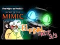 Nos MINTIERON! FNAF secret of the mimic (parte 3/3)