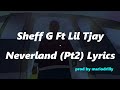 Sheff G ft Lil Tjay - Neverland Pt2 Lyrics(Melody) [prod by @mariodrilly ]