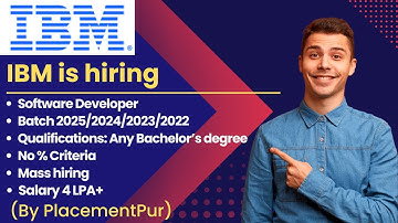 IBM 2025/2024/2023/2022 batch | No % Criteria | Software Developer | Location? | Salary? #IBM