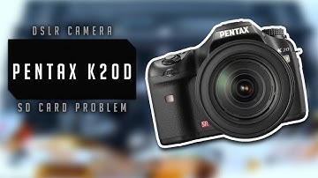 How to repair DSLR camera Pentax K20D - Sd card problem