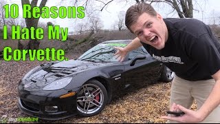 10 Things I HATE About my Corvette Z06