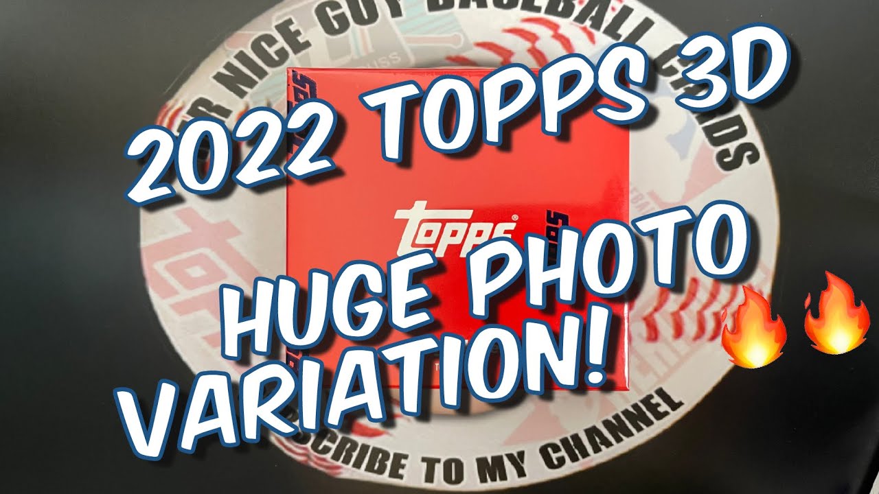 2022 Topps 3D - Photo Variation Alert! 🚨 🔥😱🙌🏻