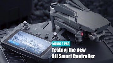 Testing the new  DJI Smart Controller - MAVIC 2 PRO
