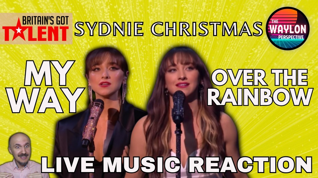 MY REACTION TO Sydnie Christmas - My Way & Over The Rainbow | BGT 2024 | HER EPIC ROAD TO TRIUMPH!!!