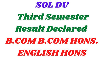 SOL 3rd Semester Result 2021 Declared | B.com B.com Hons English Hons