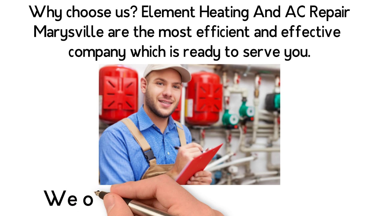 Element Heating And AC Repair Marysville 24*7 Keen Service YouTube
