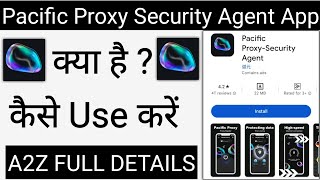 How To Use Pacific Proxy Security Agent App !! Pacific Proxy Security Agent App Kaise Use Kare screenshot 3