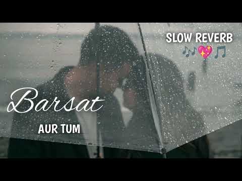 New Song 2026 | New Hindi Song | Baarish Aur Tum | #newromanticsong #trendingsong #new2026song