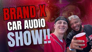 The Brand X Car Audio Show! (2025)