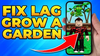 How to Fix Lag in Grow a Garden on Roblox Mobile & iPad screenshot 5