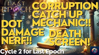 Trouble with DOTs No Corruption Catch-Up Mechanic No Death Screen 1.1.3 Patch fixes all of this