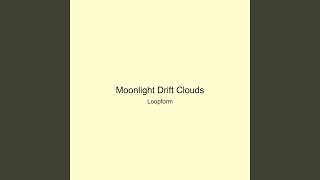 Moonlight Drift Clouds