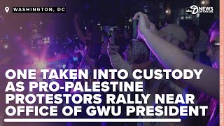 WATCH LIVE: Pro-Palestine protesters rally, set up tents in NW DC near office of GWU president