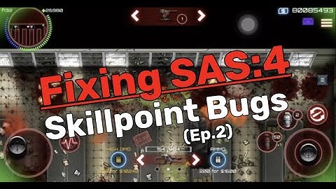 Fixing SAS:4 Ep.2 - Skillpoint Bugs