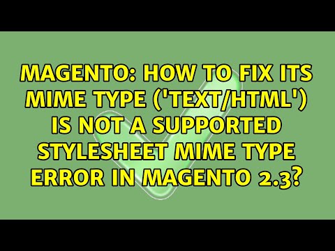 How to fix its MIME type ('text/html') is not a supported stylesheet MIME type error in magento...