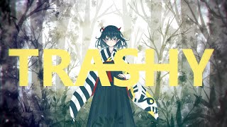 TRASHY