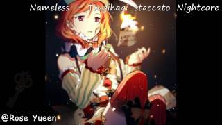 Nameless - Tsugihagi Staccato Nightcore