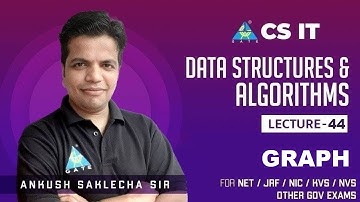 #44 Graph  | Data Structures & Algorithms | Ankush Saklecha Sir | NET/JRF/NIC/KVS