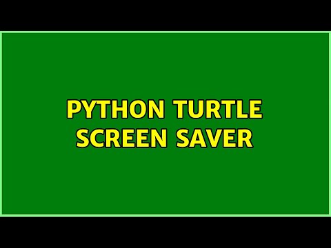 Python Turtle screen saver (3 Solutions!!)