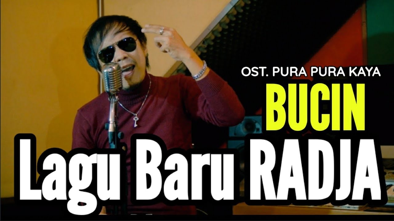 BUCIN - RADJA ( OST. PURA PURA KAYA ) - IAN KASELA