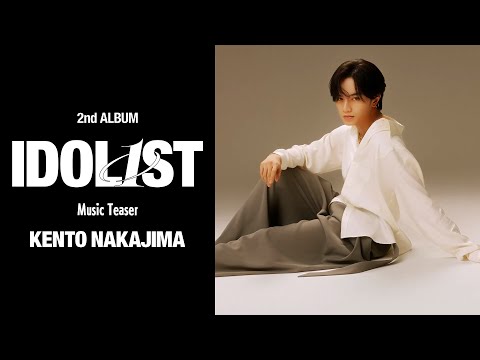 中島健人 2ndアルバム IDOL1ST Music Teaser 