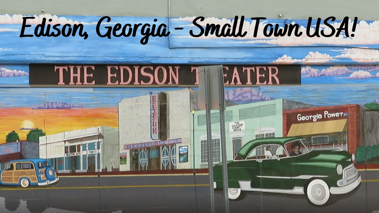 Edison, Magnificent Small Town USA! Come Explore With Us