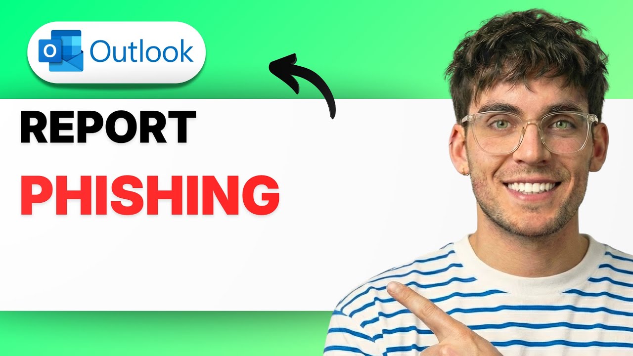 How to Report Phishing in Outlook [2026 Full Guide]