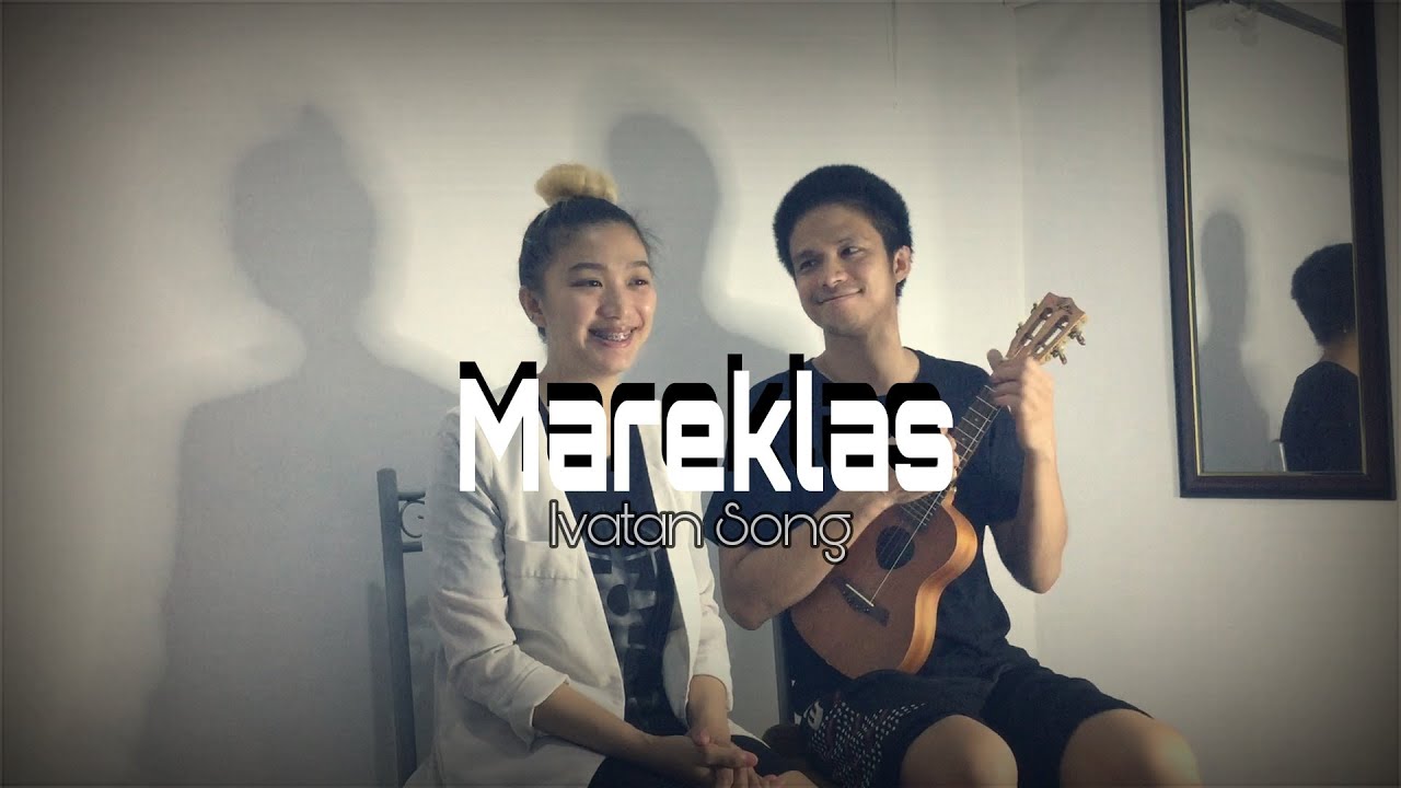 Mareklas | Ivatan Song by Jazzmyn & Jaypee Gonzales