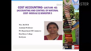 COST ACCOUNTING- (LECTURE -42) (ACCOUNTING AND CONTROL OF MATERIAL COST- MODULE 2) SEMESTER 5
