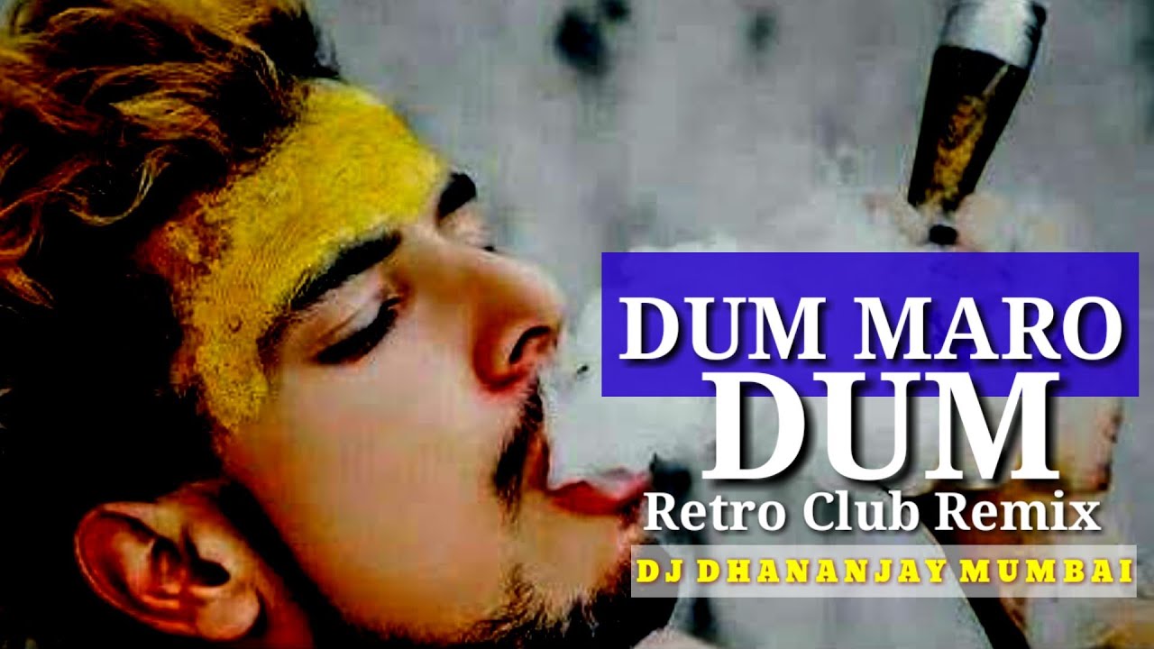 Dum Maro Dum Remix  2020 Ghanta Mix  DJ DHANANJAY MUMBAI
