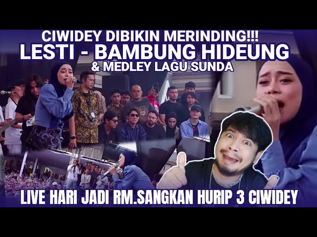 FULL❗LESTI - BAMBUNG HIDEUNG & MEDLEY LAGU SUNDA (HARI JADI RM.SANGKAN HURIP 3 CIWIDEY) | REACTION class=