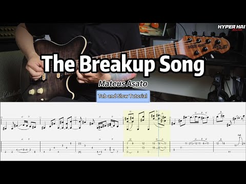 The Breakup Song / Mateus Asato / Tabs+Slow Tutorial