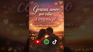 Gracias amor por estar conmigo 