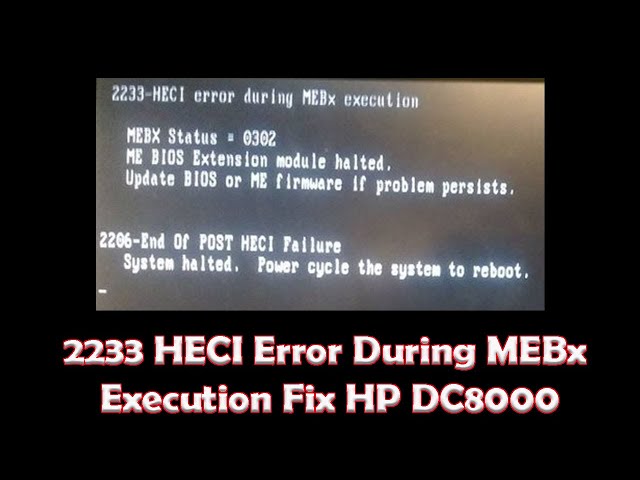 2233 HECI Error During MEBx Execution Fix HP DC8000||2206-End of