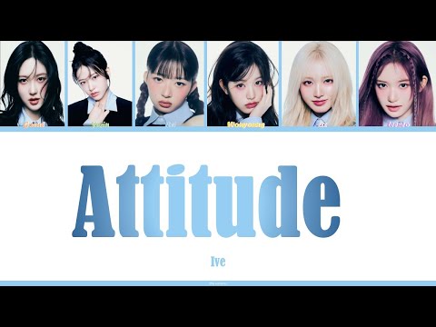 Ive - Attitude (Color Coded Lyrics)