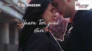 Teri Yaad Satave | Mitraz | Jagminder Singh | Hunar records | New Hindi song | 2020 | lyrical video