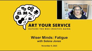 Wiser Minds: Fatigue with Selena Jones - November 9, 2023