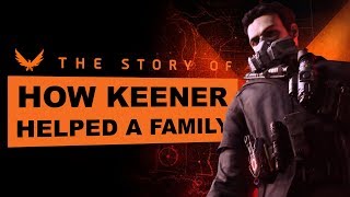 The Division 2: WONY | Story/Lore | How Keener Helped A Family