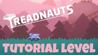 PLAYING THE TUTORIAL! | TREADNAUTS | PUBLIC ALPHA DEMO