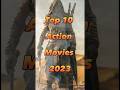 Top 10 action movies 2023 shorts top10 actionmovies