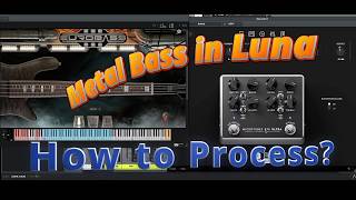 How I Process Metal Bass in LUNA (Darkglass + Submission Audio) | Metal Mix Lab #8