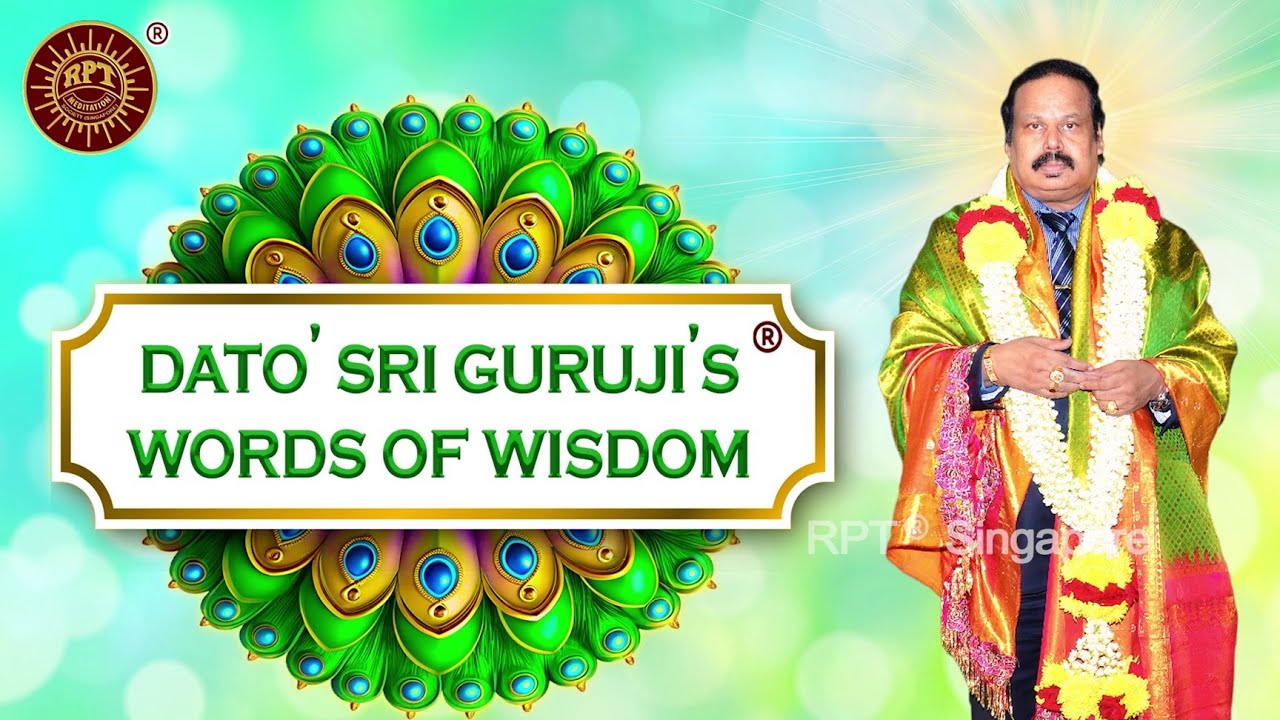 RPT ®️ Dato' Sri Guruji's ®️ Words of Wisdom 16th January 2026