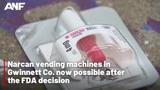 Narcan vending machines in Gwinnett Co. now possible after FDA decision