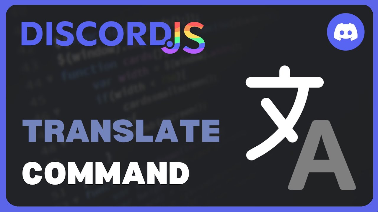 Translate Command Discord JS V14 Revamped 18 YouTube translate-command-discord-js-v14-revamped-18-youtube